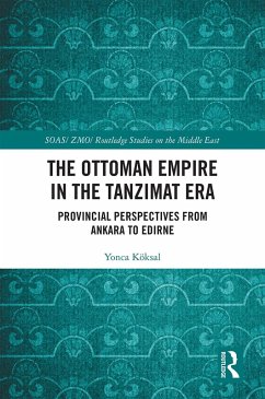 Cover The Ottoman Empire in the Tanzimat Era (eBook, PDF)