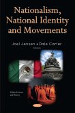 Nationalism, National Identity and Movements (eBook, PDF) Nationalism, National Identity and Movements (eBook, PDF)