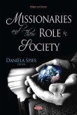 Missionaries and Their Role in Society (eBook, PDF) Missionaries and Their Role in Society (eBook, PDF)
