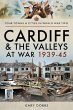 Cardiff and the Valleys at War, 1939-45... - Bild 1