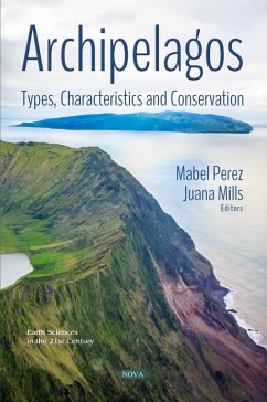 Archipelagos: Types, Characteristics and Conservation (eBook, PDF)