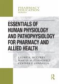Essentials of Human Physiology and Pathophysiology for Pharmacy and Allied Health (eBook, ePUB)