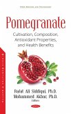 Pomegranate: Cultivation, Composition, Antioxidant Properties, and Health Benefits (eBook, PDF) Pomegranate: Cultivation, Composition, Antioxidant Properties, and Health Benefits (eBook, PDF)