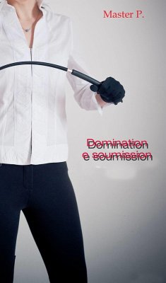 domination e soumission (eBook, ePUB) - Pugno, Cristiano