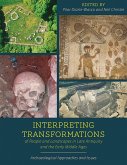 Interpreting Transformations of People and Landscapes in Late Antiquity and the Early Middle Ages (eBook, ePUB)