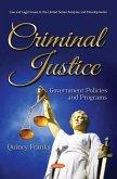 Criminal Justice: Government Policies and Programs (eBook, PDF) Criminal Justice: Government Policies and Programs (eBook, PDF)