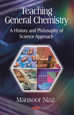 Teaching General Chemistry: A History and Philosophy of Science Approach (eBook, PDF)