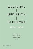 Cultural Mediation in Europe, 1800-1950 (eBook, PDF) Cultural Mediation in Europe, 1800-1950 (eBook, PDF)