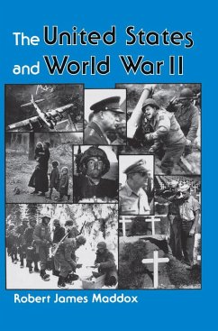 The United States And World War Ii (eBook, PDF) - Maddox, Robert J