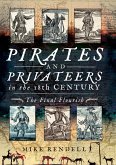 Pirates and Privateers in the 18th Century (eBook, ePUB)