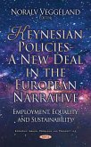 Keynesian Policies - A New Deal in the European Narrative: Employment, Equality and Sustainability (eBook, PDF) Keynesian Policies - A New Deal in the European Narrative: Employment, Equality and Sustainability (eBook, PDF)