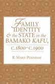 Family Identity And The State In The Bamako Kafu (eBook, ePUB)