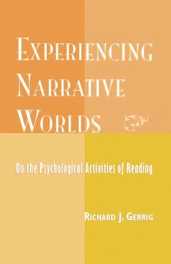 Experiencing Narrative Worlds (eBook, PDF) - Gerrig, Richard