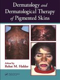 Dermatology and Dermatological Therapy of Pigmented Skins (eBook, PDF)