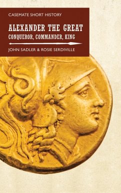 Alexander the Great (eBook, ePUB) - Sadler, John; Serdiville, Rosie