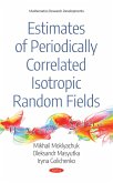 Estimates of Periodically Correlated Isotropic Random Fields (eBook, PDF) Estimates of Periodically Correlated Isotropic Random Fields (eBook, PDF)