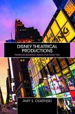 Disney Theatrical Productions (eBook, PDF)