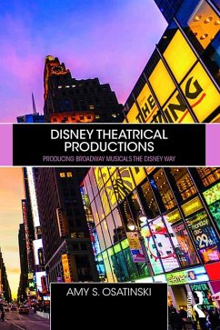 Disney Theatrical Productions (eBook, PDF) - Osatinski, Amy