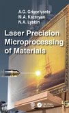 Laser Precision Microprocessing of Materials (eBook, ePUB)