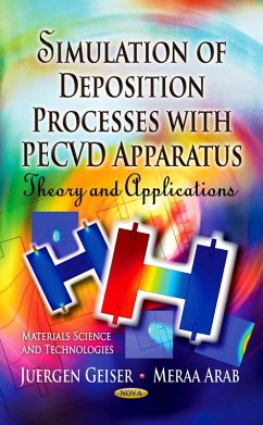 Simulation of Deposition Processes with PECVD Apparatus: Theory and Applications (eBook, PDF)