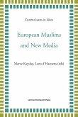 European Muslims and New Media (eBook, PDF) European Muslims and New Media (eBook, PDF)