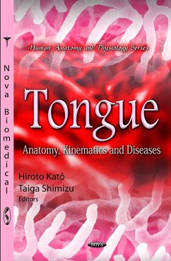 Tongue: Anatomy, Kinematics and Diseases (eBook, PDF)