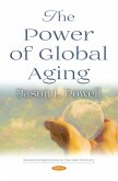 The Power of Global Aging (eBook, PDF) The Power of Global Aging (eBook, PDF)