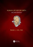 Human Life Before Birth, Second Edition (eBook, ePUB)