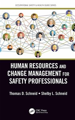 Human Resources and Change Management for Safety Professionals (eBook, PDF) - Schneid, Thomas D.; Schneid, Shelby L.