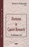 Horizons in Cancer Research. Volume 70 (eBook, PDF) Horizons in Cancer Research. Volume 70 (eBook, PDF)