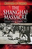 The Shanghai Massacre (eBook, ePUB) The Shanghai Massacre (eBook, ePUB)
