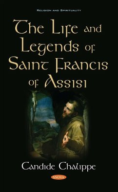 Life and Legends of Saint Francis of Assisi (eBook, PDF)