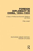 Foreign Diplomacy in China, 1894-1900 (eBook, PDF)