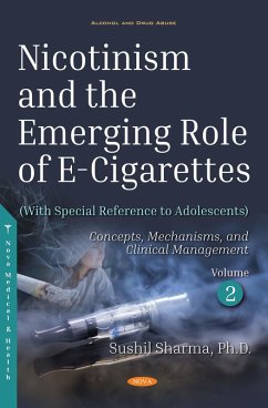 Nicotinism and the Emerging Role of E-Cigarettes (With Special Reference to Adolescents). Volume 2: Concepts, Mechanisms, and Clinical Management (eBook, PDF)