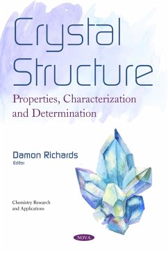 Crystal Structure: Properties, Characterization and Determination (eBook, PDF)