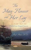 The May-Flower and Her Log. July 15, 1620 - May 6, 1621. Chiefly from Original Sources. (eBook, PDF) The May-Flower and Her Log. July 15, 1620 - May 6, 1621. Chiefly from Original Sources. (eBook, PDF)