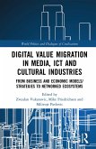 Digital Value Migration in Media, ICT and Cultural Industries (eBook, PDF)