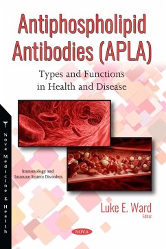 Antiphospholipid Antibodies (APLA): Types and Functions in Health and Disease (eBook, PDF)