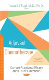 Adjuvant Chemotherapy: Current Practices, Efficacy and Future Directions (eBook, PDF)