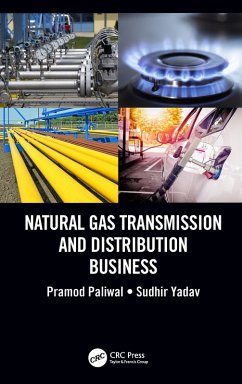 Natural Gas Transmission and Distribution Business (eBook, ePUB) - Paliwal, Pramod; Yadav, Sudhir