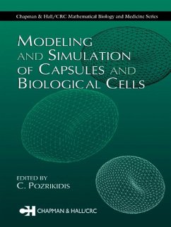 Modeling and Simulation of Capsules and Biological Cells (eBook, PDF) - Pozrikidis, C.