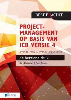 Projectmanagement op basis van ICB versie 4 - 4de herziene druk - IPMA B, IPMA C, IPMA-D , IPMA PMO (eBook, ePUB) - Hedeman, Bert; Riepma, Roel