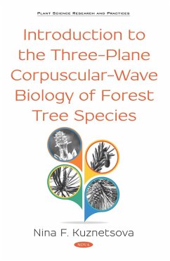 Introduction to the Three-Plane Corpuscular-Wave Biology of Forest Tree Species (eBook, PDF)