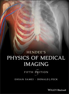 Hendee's Physics of Medical Imaging (eBook, PDF) - Samei, Ehsan; Peck, Donald J.