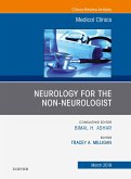 Neurology for the Non-Neurologist, An Issue of Medical Clinics of North America (eBook, ePUB)