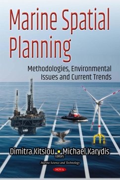 Marine Spatial Planning: Methodologies, Environmental Issues and Current Trends (eBook, PDF)