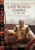 Armies of the Late Roman Empire, AD 284-476 (eBook, ePUB)