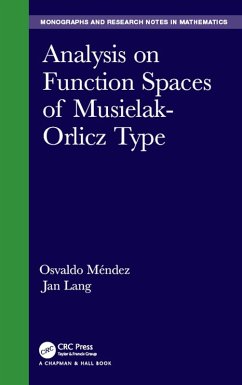 Analysis on Function Spaces of Musielak-Orlicz Type (eBook, PDF) - Mendez, Osvaldo; Lang, Jan