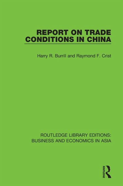 Report on Trade Conditions in China (eBook, PDF) Report on Trade Conditions in China (eBook, PDF)