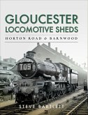 Gloucester Locomotive Sheds (eBook, ePUB)